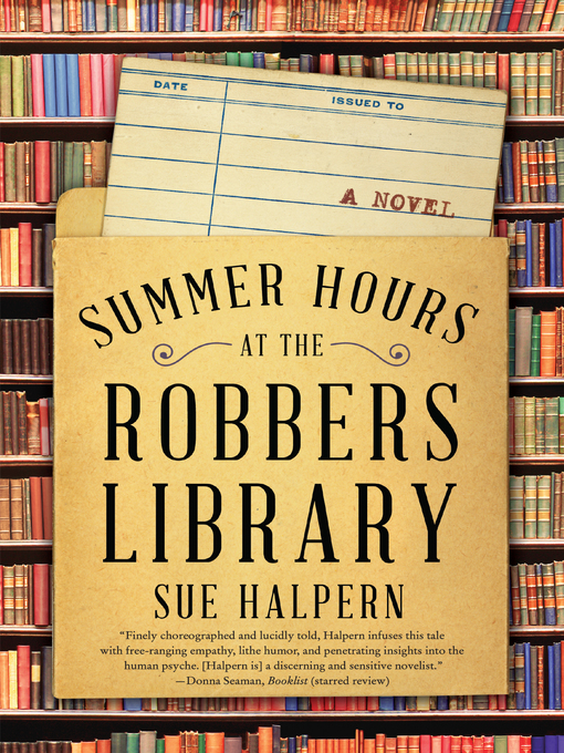 Title details for Summer Hours at the Robbers Library by Sue Halpern - Available
